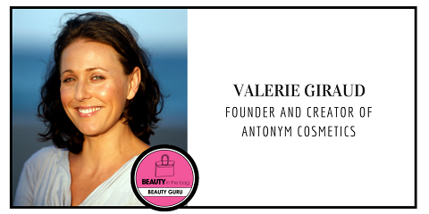 Founder of Antonym Cosmetics - Valerie Giraud